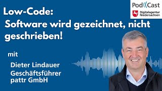 Low Code  Software wird gezeichnet nicht geschrieben  Podcasts der Digitalagentur Niedersachsen [upl. by Voss425]