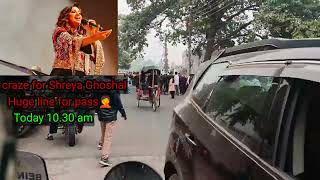 craze for Shreya Ghoshal  Tripura Agartala Massive line for pass 😄 [upl. by Howenstein]