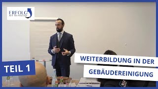 Seminarausschnitt für selbständige Gebäudereiniger Teil 1 LernenUmsetzen  Erfolg mit Reinigung [upl. by Lleuqar]