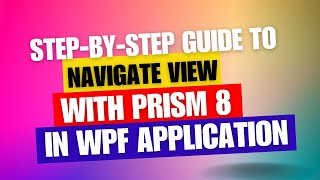 WPF Switching Views With Navigation Using MVVM with Prism 8 region [upl. by Junko]