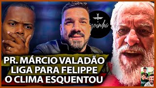 PR MÁRCIO LIGA PARA FELIPPE VALADÃO [upl. by Karel]