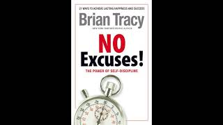 No Excuses Audiobook by Brian Tracy  2022 self improvement [upl. by Allie]