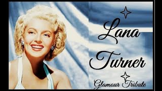 Lana Turner Glamour Tribute [upl. by Nyla]