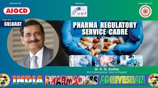 Pharma Regulatory Service Cadre for Viksit Bharat2047 II DrH G Koshia [upl. by Medeah]