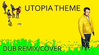 Utopia Theme UK serie  Dub remix [upl. by Reppiks560]