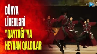 Azərbaycan dünyaya bu rəqslə mesaj verdi quotQaytağıquot düşmənlərimizi silkələdi [upl. by Acinorrev]