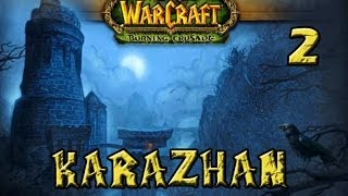 ¿Cómo es Karazhan 2  Wow PVE TBC [upl. by Millwater]