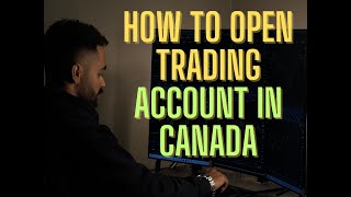 HOW TO OPEN STOCK TRADING ACCOUNT IN CANADA [upl. by Gerger]