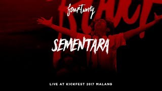 Fourtwnty  Sementara quotFloat Coverquot Live at Kickfest 2017 Malang [upl. by Bathsheeb]