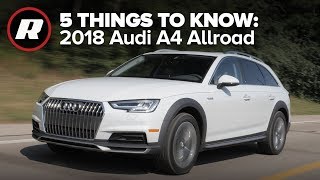 2018 Audi Allroad A4 5 Things to Know about this Quattro wagon [upl. by Burkhard]