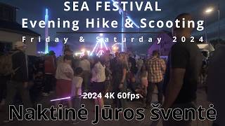 Sea Festival Night Vibes Hiking Scooting and City Life  Naktinė Jūros šventė 2024 [upl. by Kauppi]