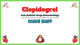 Clopidogrel pharmacology antiplatelet drugs pharmacology clinical pharmacology lectures [upl. by Lustick389]