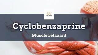 cyclobenzaprine  Uses Dosage Side Effects amp Mechanism  Flexeril [upl. by Airahs]