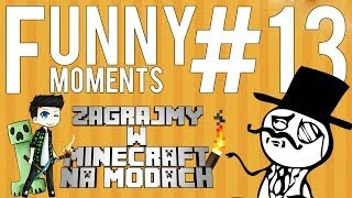 MINECRAFT NA MODACH  FUNNY MOMENTS 13 [upl. by Llerihs206]