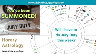 Learn Horary Will I do jury duty this week [upl. by Pack]