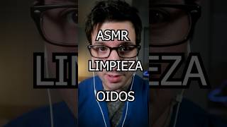 ASMR medico LIMPIEZA DE OIDOS asmr [upl. by Voletta189]