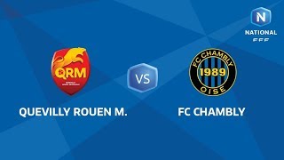 J6  Quevilly Rouen Metropole  FC Chambly I National FFF 2018 [upl. by Leiva]