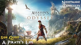 Assassins Creed Odyssey ★ Side Quest A Pirates Life Walkthrough [upl. by Kassel]