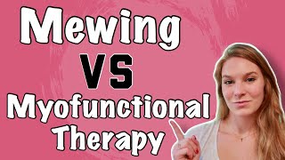 Mewing VS Myofunctional Therapy  Whats the Difference [upl. by Youngran]