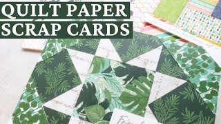 Use Your Paper Scraps With These Simple Quilt Card Designs [upl. by Michal]