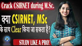 CSIR NET Prep during MSc  Study Strategies Unleashed  How to crack CSIR NET during MSc [upl. by Aicram189]