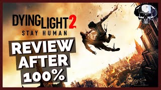 Dying Light 2  Review After 100 [upl. by Gautious]