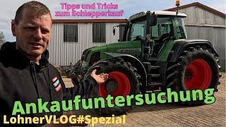 LohnerVLOGSpezial I Ankaufuntersuchung GebrauchtmaschinenkaufFendtJohn DeereCaseDeutzNHClaas [upl. by Stovall18]