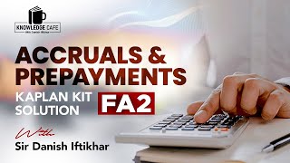 Q178182 Accruals amp Prepayments Part1ACCA FA2Kaplan Solution UrduHindi by Sir Danish Iftikhar [upl. by Ateiluj]