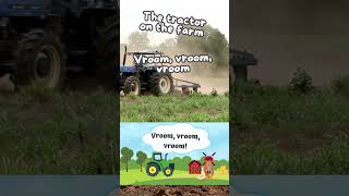 The Tractor on the Farm Goes Vroom Vroom Vroom [upl. by Nonnaihr890]