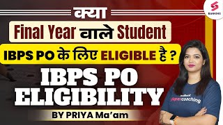 Can Final Year Student Apply For IBPS PO 2024  ALL DOUBT CLEAR  By Priya Maam [upl. by Pirri694]