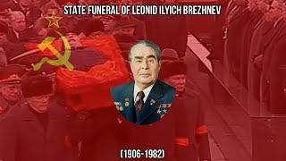 Soviet Anthem  State Funeral of Leonid Ilyich Brezhnev  Похороны Леонид Ильич Брежнев [upl. by Dragelin]