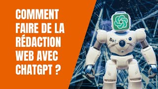 ⌨️ Comment faire de la rédaction web avec ChatGPT [upl. by Vergil]