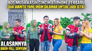 BOS MUDA KASIH CINCIN amp IPHONE TERBARU DEMI MENGUJI 2 WANITA YANG INGIN DILAMARNYA Tak disangka [upl. by Ker]