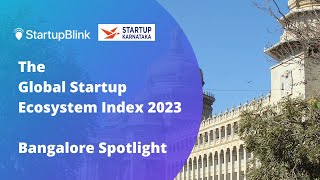 The startup ecosystem of Bangalore  GSEI2023 [upl. by Jose]