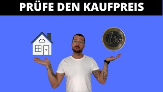 Wie PRÜFE ich den richtigen Kaufpreis einer IMMOBILIE  Immobilien Bewertung 1x1 [upl. by Amis]