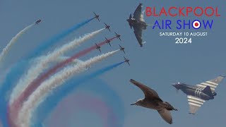 Blackpool Air Show 2024  Saturday 10 August  Red Arrows Typhoon BBMF and more [upl. by Luciana522]