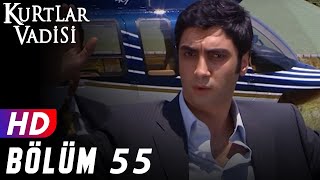 Kurtlar Vadisi  55Bölüm  FULL HD YENİ [upl. by Akienom]