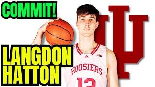 COMMIT Langdon Hatton commits to Indiana [upl. by Olpe]