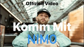 Nimo  Komm Mit Offiziell Musik Video [upl. by Cornew551]