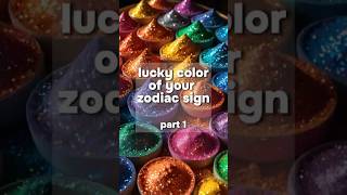 Pt1 🍀 Lucky Color of Your Zodiac Sign ✨ [upl. by Issim496]