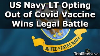 News  22Year Naval Enlisted LT Opting Out of COVID19 Vaccine Wins in Naval Board Hearing [upl. by Thirzia206]