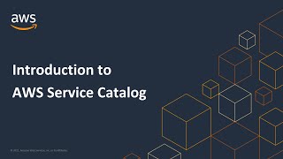 Introduction to AWS Service Catalog [upl. by Gizela372]