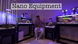 Equipment I Use for my Nano Reef Tanks [upl. by Darelle]