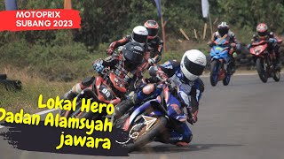 Lokal Hero Dadan Alamsyah Juara ‼️ Race 1 Expert Motoprix Subang 2023 [upl. by Bert]