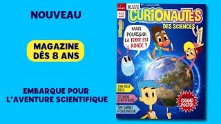 Curionautes des sciences  Magazine pour les enfants dès 8 ans [upl. by Florine]