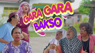 🔴GARA GARA BAKSO [upl. by Gusta]