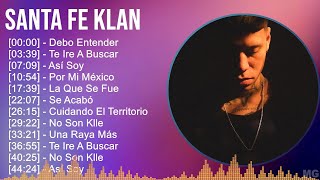 Santa Fe Klan 2024 MIX Las Mejores Canciones  Debo Entender Te Ire A Buscar Así Soy Por Mi M [upl. by Suruat]