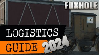 Foxhole Logistics Guide 2024 [upl. by Wyndham]