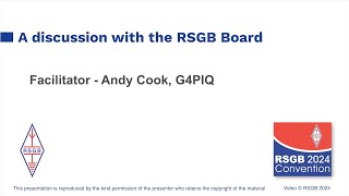 RSGB 2024 Convention Discussion with the Board [upl. by Anilehs]