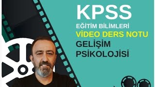 2024 KPSS GELİŞİM PSİKOLOJİSİ 1DERS TEMEL KAVRAMLAR [upl. by Court]